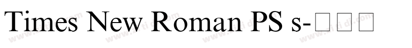 Times New Roman PS s字体转换